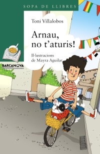 Arnau, no t'aturis!