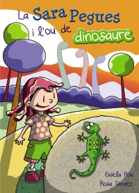 La Sara Pegues i l'ou de dinosaure