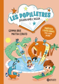 Les Popilletres juguen amb l'aigua